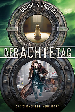 E-Book (epub) Der Achte Tag 2 von Dianne K. Salerni