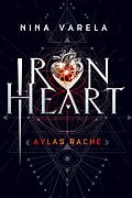 E-Book (epub) Iron Heart - Aylas Rache von Nina Varela
