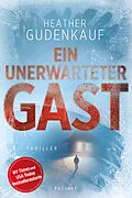 E-Book (epub) Ein unerwarteter Gast von Heather Gudenkauf