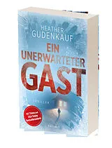 Kartonierter Einband (Kt) Ein unerwarteter Gast von Heather Gudenkauf