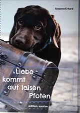 E-Book (epub) Liebe kommt auf leisen Pfoten von Susanne Erhard