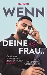 Kartonierter Einband Wenn deine Frau.. von Kianimus