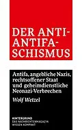 E-Book (epub) Der Anti-Antifaschismus von Wolf Wetzel
