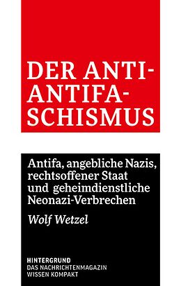 E-Book (epub) Der Anti-Antifaschismus von Wolf Wetzel