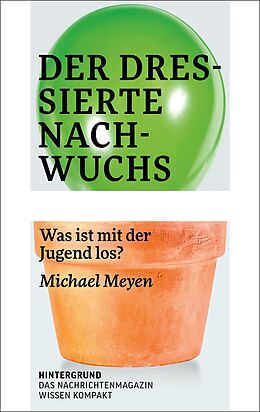 Paperback Der dressierte Nachwuchs von Michael Meyen