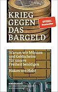 E-Book (epub) Krieg gegen das Bargeld von Hakon von Holst