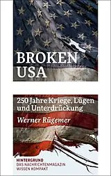 Kartonierter Einband Broken USA von Werner Rügemer