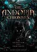E-Book (epub) Die Andoria Chroniken - Im Schatten des Panthers von Franziska Kamberger