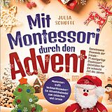 Kartonierter Einband Mit Montessori durch den Advent von Lidia Blockus