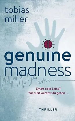 E-Book (epub) Genuine Madness: Thriller von Tobias Miller