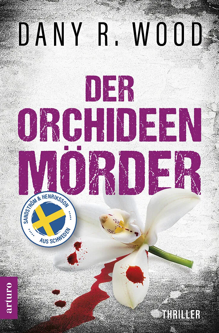 Der Orchideenmörder: Schweden-Thriller