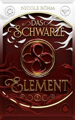 E-Book (epub) Das schwarze Element - Band 5 von Nicole Böhm