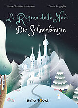 Fester Einband La Regina delle Nevi - Die Schneekönigin von Hans Christian Andersen