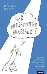 Fester Einband Sind Antisemitisten anwesend? von 