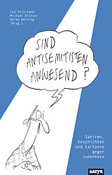 E-Book (epub) Sind Antisemitisten anwesend? von Bov Bjerg, Charles Lewinsky, Dana von Suffrin