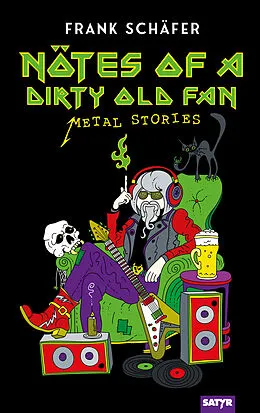 E-Book (epub) Nötes of a Dirty Old Fan von Frank Schäfer