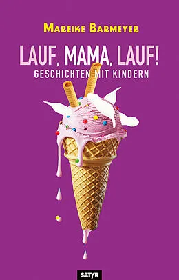 E-Book (epub) Lauf, Mama, Lauf! von Mareike Barmeyer