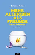 E-Book (epub) Mehr Allergien als Freunde von Johanna Wack