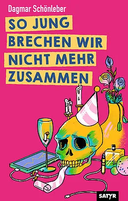 E-Book (epub) SO JUNG BRECHEN WIR NICHT WIEDER ZUSAMMEN von Dagmar Schönleber