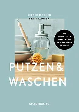 E-Book (epub) Selber machen statt kaufen  Putzen & Waschen von 