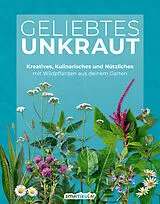 Kartonierter Einband Geliebtes Unkraut von 