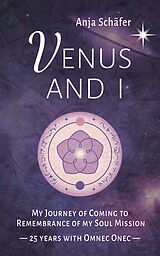 eBook (epub) Venus and I de Anja Schäfer, Dr. Raymond Keller