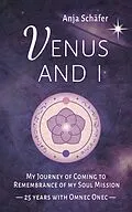 E-Book (epub) Venus and I von Anja Schäfer, Dr. Raymond Keller