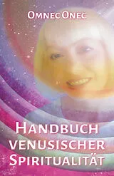 Kartonierter Einband Handbuch venusischer Spiritualität von Omnec Onec
