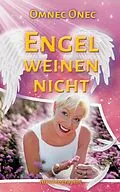 E-Book (epub) Engel weinen nicht von Omnec Onec, Anja Schäfer