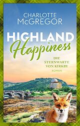 Kartonierter Einband Highland Happiness Die Sternwarte von Kirkby von Charlotte McGregor
