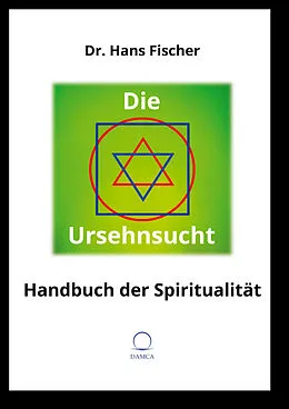 E-Book (epub) Die Ursehnsucht von Hans Fischer