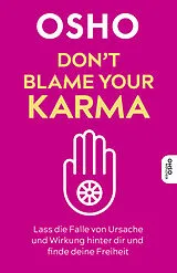 Kartonierter Einband Dont blame your Karma von OSHO