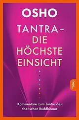 Kartonierter Einband (Kt) Tantra - Die höchste Einsicht von Osho