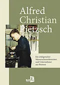 E-Book (pdf) Ein erfolgreicher Messerschmiedemeister und Unternehmer aus Bremen von Alfred Christian Pietzsch