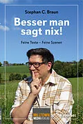 E-Book (epub) Besser man sagt nix! von Stephan C. Braun