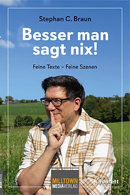 E-Book (epub) Besser man sagt nix! von Stephan C. Braun