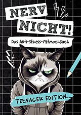 Kartonierter Einband Nerv nicht! Das coole Anti-Stress-Mitmachbuch für Teens von Petra Lustig