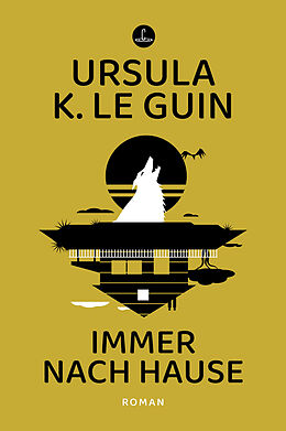 Fester Einband Immer nach Hause von Ursula K. Le Guin