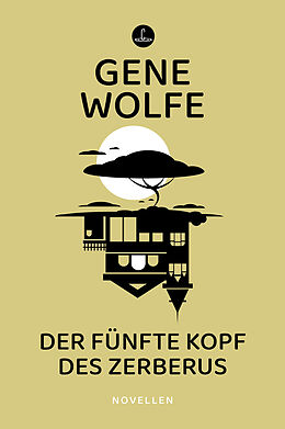 Kartonierter Einband Der fünfte Kopf des Zerberus von Gene Wolfe