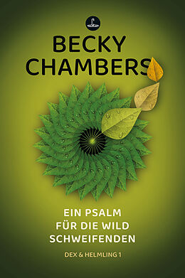 E-Book (epub) Ein Psalm für die wild Schweifenden von Becky Chambers