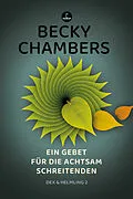 E-Book (epub) Ein Gebet für die achtsam Schreitenden von Becky Chambers
