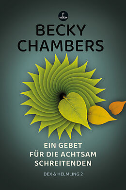 E-Book (epub) Ein Gebet für die achtsam Schreitenden von Becky Chambers