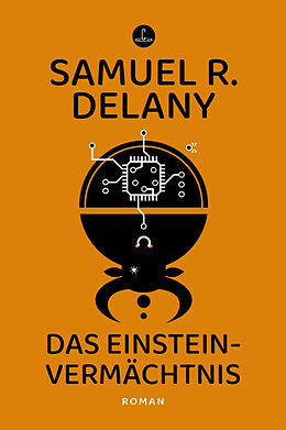 Kartonierter Einband Das Einstein-Vermächtnis von Samuel R. Delany