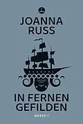 E-Book (epub) In fernen Gefilden von Joanna Russ