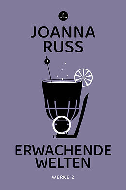 Kartonierter Einband Erwachende Welten von Joanna Russ