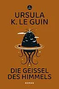 E-Book (epub) Die Geißel des Himmels von Ursula K. Le Guin