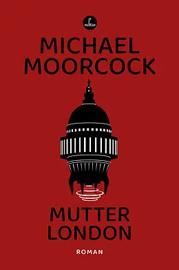 E-Book (epub) Mutter London von Michael Moorcock
