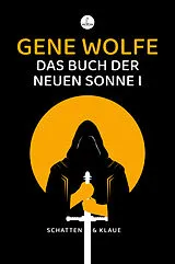 Kartonierter Einband Das Buch der neuen Sonne I von Gene Wolfe