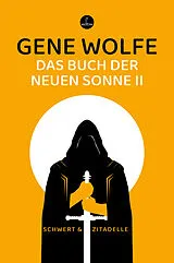 Kartonierter Einband Das Buch der neuen Sonne II von Gene Wolfe
