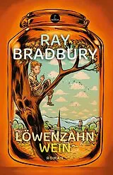 Kartonierter Einband Löwenzahnwein von Ray Bradbury